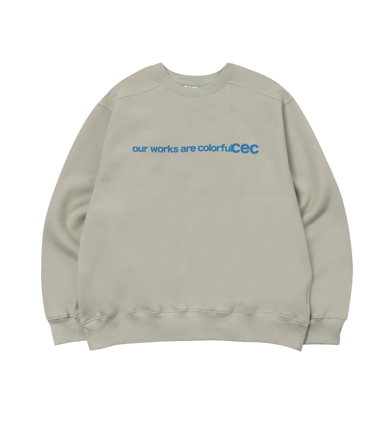 OUR WORKS ARE COLORFUL SWEATSHIRT(GRAY/기모)